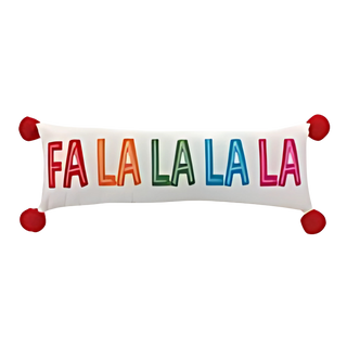 Fa La La La La Pillow 26"L